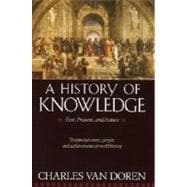 A History of Knowledge Past, Present, and Future