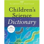 The American Heritage Children's Science Dictionary