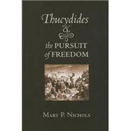 Thucydides and the Pursuit of Freedom