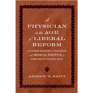 A Physician in the Age of Liberal Reform