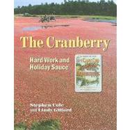 The Cranberry Hard Work and Holiday Sauce