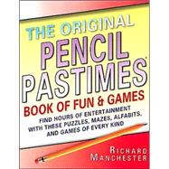 The Original Pencil Pastimes Book of Fun and Games
