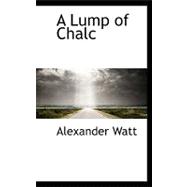 A Lump of Chalc