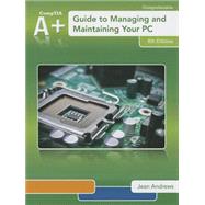 A+ Guide to Managing & Maintaining Your PC (Book Only)