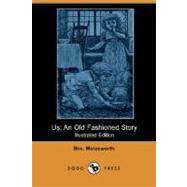 Us : An Old Fashioned Story