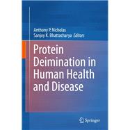 Protein Deimination in Human Health and Disease