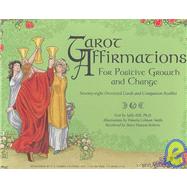 Tarot Affirmations: For Positive Growth and Change