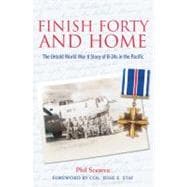 Finish Forty and Home,9781574413168