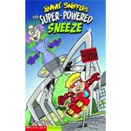 Jimmy Sniffles the Super-powered Sneeze