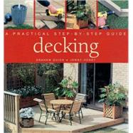 Decking A Practical Step-By-Step Guide