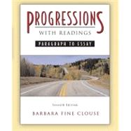 Progressions, with Readings : Paragraph to Essay