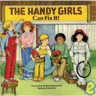The Handy Girls Can Fix It!
