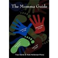 The Momma Guide
