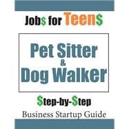 Jobs for Teens: Pet Sitter & Dog Walker
