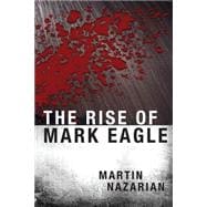 The Rise of Mark Eagle