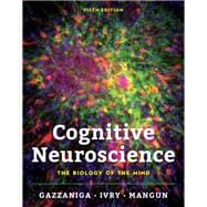 Cognitive Neuroscience: The Biology of the Mind,9780393603170