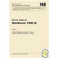 Recent Topics in Nonlinear Pde III