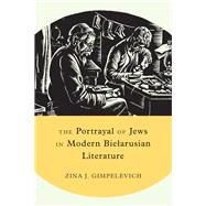 The Portrayal of Jews in Modern Bielarusian Literature