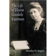 The Life Of Elaine Goodale Eastman