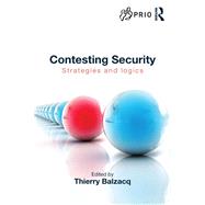 Contesting Security: Strategies and Logics