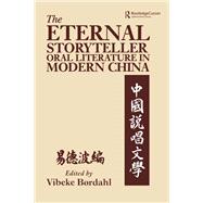The Eternal Storyteller: Oral Literature in Modern China