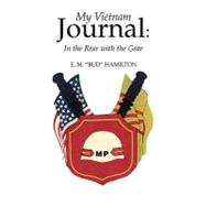 My Vietnam Journal : In the Rear with the Gear
