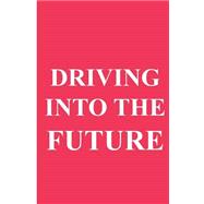 Driving into the Future