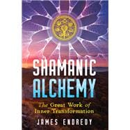Shamanic Alchemy,9781591433170