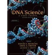 DNA Science: A First Course, Second Edition