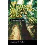 The Challenge of Starting All over Again