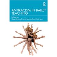 Antiracism in Ballet Teaching