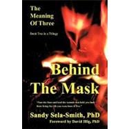 The Meaning of Three: Behind the Mask