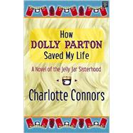 How Dolly Parton Saved My Life