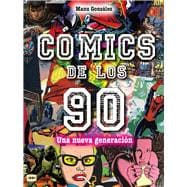 Cómics de los 90 Una nueva generación