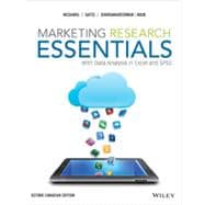 Marketing Research Essentials, With Data Analysis in Excel and SPSS, Second Canadian Edition