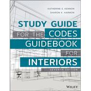 Study Guide for The Codes Guidebook for Interiors,9781119343172
