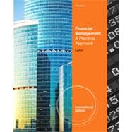 Financial Management: A Practical Approach, International Edition