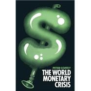 The World Monetary Crisis