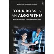 Your Boss Is an Algorithm