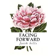Facing Forward
