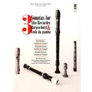3 Sonatas for Alto Recorder, Harpsichord & Viola da Gamba Music Minus One Alto Recorder