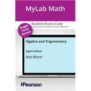 MyLab Math with Pearson eText (up to 18-weeks) Access Code for Algebra and Trigonometry
