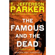 Famous and the Dead : A Charlie Hood Novel