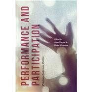 Performance and Participation Practices, Audiences, Politics