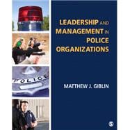 Leadership and Management in Police Organizations