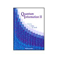 Quantum Information II: Proceedings of the Second International Conference, Meijo University, Japan1-5 March 1999