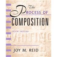 Process of Composition, The, Reid Academic Writing