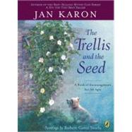 Trellis and the Seed : A Book of Encouragement for All Ages