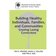 Building Healthy Individuals, Families, and Communities