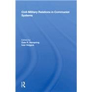 Civil-military Relations In Communist Systems